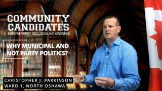 Why Municipal and NOT Party Politics JUST -1- VOTE, Community Candidates.